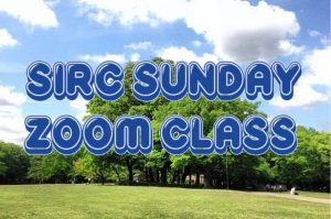 SIRC Sunday Zoom Class info